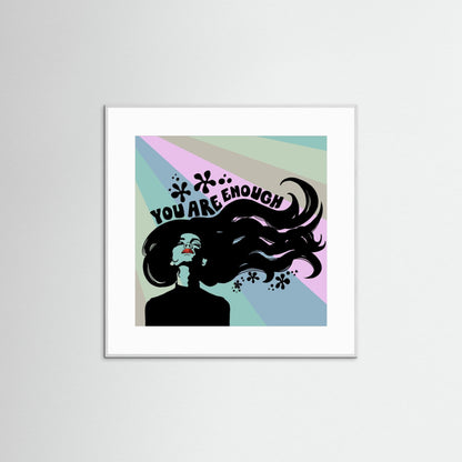Art Print: You Are Enough